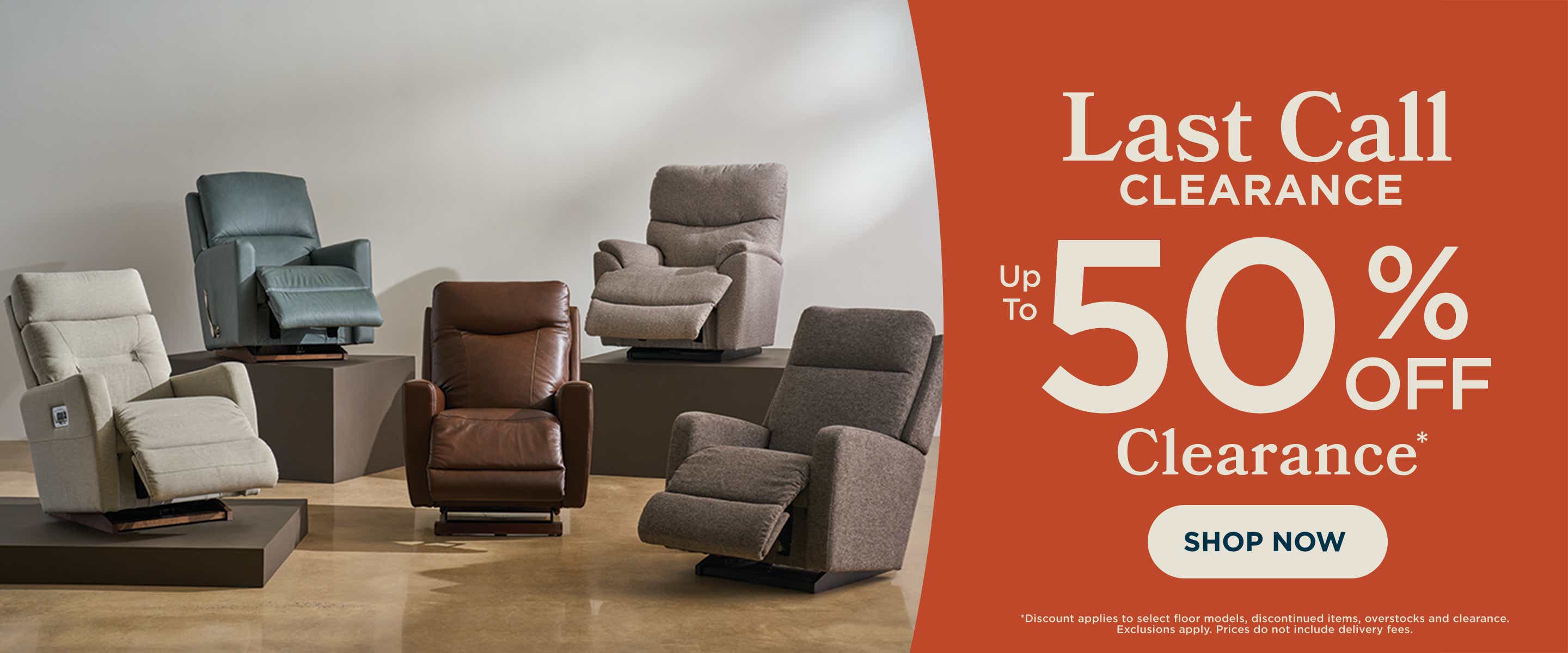 Last call clearance. Up to 50% off clearance. Shop now!