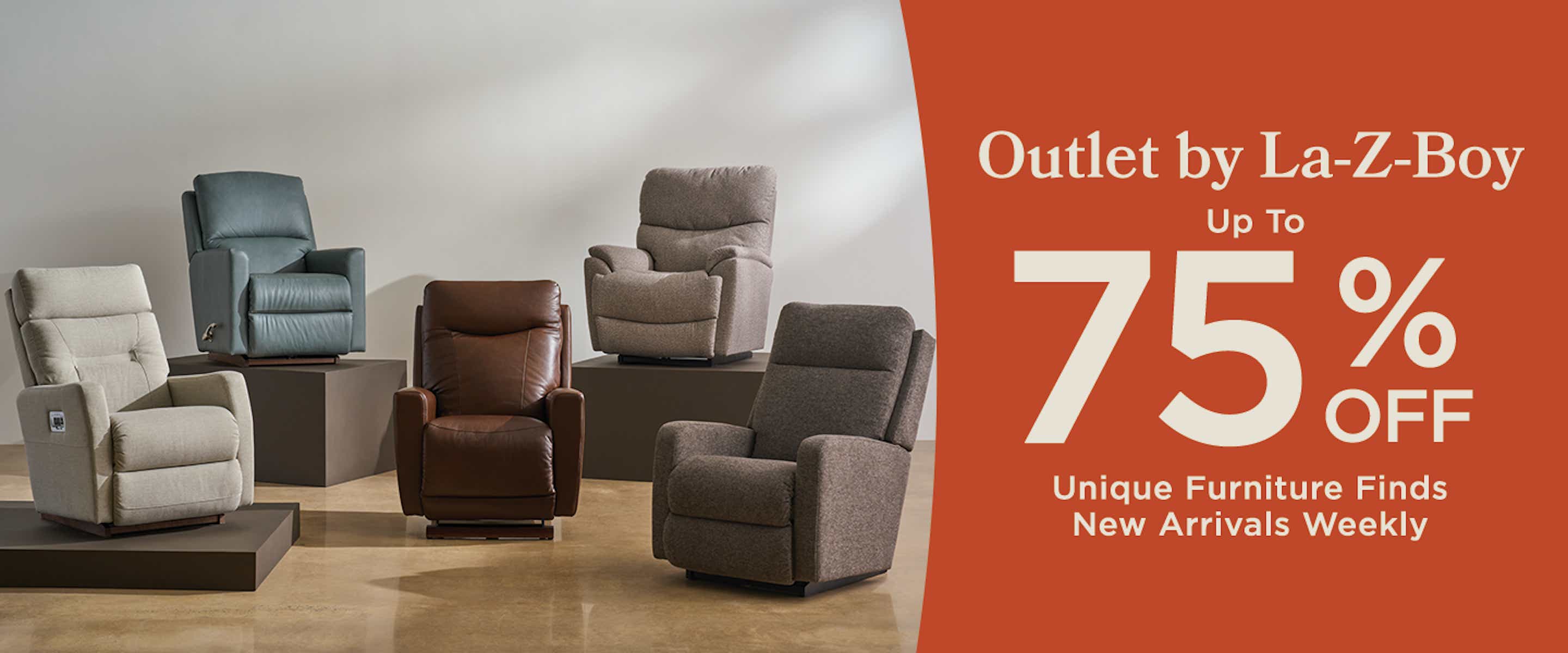 Outlet by La-Z-Boy - Up to 75% off unique furniture finds - New arrivals weekly